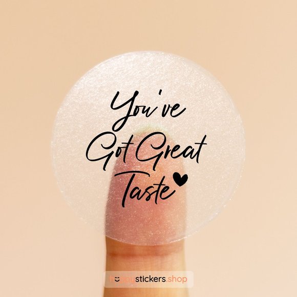 You've Got Great Taste Stickers & Labels with your custom test - Picture 15 of 17